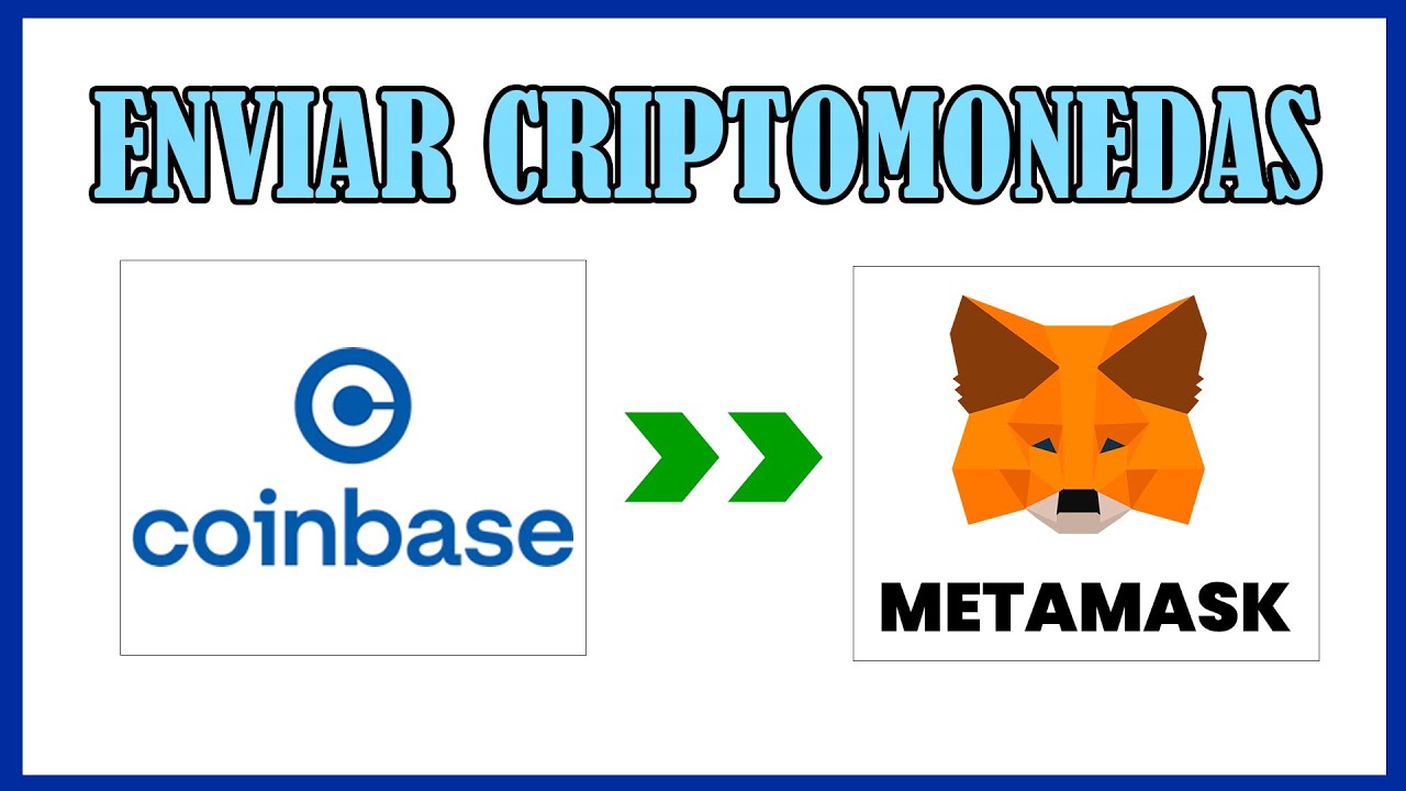 Registro en Coinbase Wallet y MetaMask